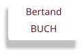 Bertand  BUCH