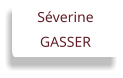 Séverine GASSER