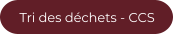 Tri des déchets - CCS