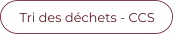 Tri des déchets - CCS