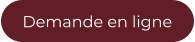 Demande en ligne