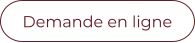 Demande en ligne