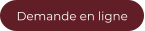 Demande en ligne